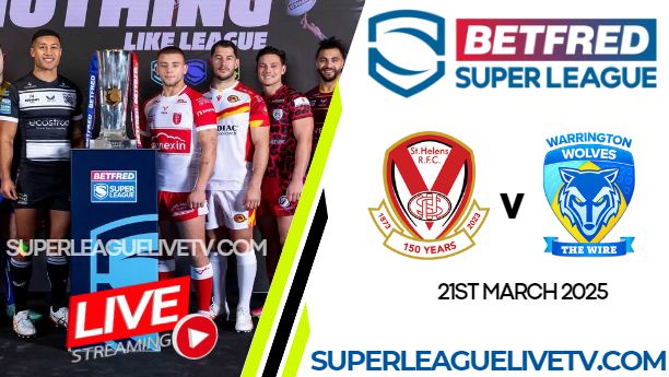 [Rd 05] St Helens Vs Wolves >> Rugby Live & Replay << 2025 Super League